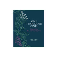 Octopus publishing group One Thousand Vines (inbunden, eng)
