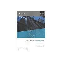 ICE Publishing NEC3 and NEC4 Compared (häftad, eng)
