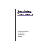 Diaphanes AG Revolving Documents—Narrations of the Beginnings (häftad, eng)