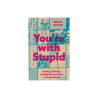 University of Texas Press You're with Stupid (häftad, eng)