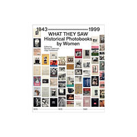 10x10 Photobooks, Inc What They Saw - Historical Photobooks By Women 1843-1999 (häftad, eng)
