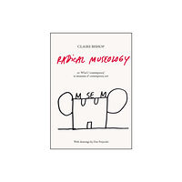 Verlag der Buchhandlung Walther Konig Radical Museology (häftad, eng)