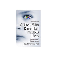 McFarland & Co Inc Children Who Remember Previous Lives (häftad, eng)