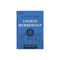 Crossway Books Church Membership (inbunden, eng)