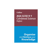 HarperCollins Publishers AQA GCSE 9-1 Combined Science Trilogy Higher Organise and Retrieve Your Knowledge (häftad, eng)