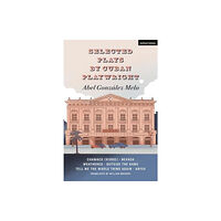 Bloomsbury Publishing PLC Selected Plays by Cuban Playwright Abel Gonzalez Melo (häftad, eng)