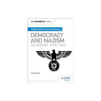 Hachette Learning My Revision Notes: AQA AS/A-level History: Democracy and Nazism: Germany, 1918–1945 (häftad, eng)