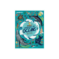 Oxford University Press Readerful Independent Library: Oxford Reading Level 19: Crossing the Oceans (häftad, eng)