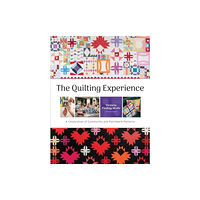 Schiffer Publishing Ltd The Quilting Experience (inbunden, eng)