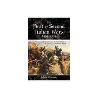 Pen & Sword Books Ltd The First and Second Italian Wars, 1494-1504 (häftad, eng)