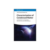 Wiley-VCH Verlag GmbH Characterization of Condensed Matter (inbunden, eng)