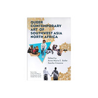 Intellect Queer Contemporary Art of Southwest Asia North Africa (inbunden, eng)