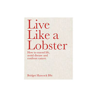 Melbourne Books Live Like a Lobster (inbunden, eng)