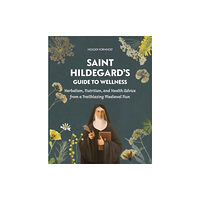 Schiffer Publishing Ltd Saint Hildegard’s Guide to Wellness (häftad, eng)