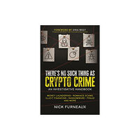 John Wiley & Sons Inc There's No Such Thing as Crypto Crime (häftad, eng)