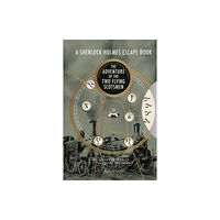 GMC Publications Sherlock Holmes Escape Book, A: The Adventure of the Two Flying Scotsmen (häftad, eng)