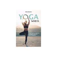 Meyer & Meyer Sport (UK) Ltd Yoga Wheel (häftad, eng)