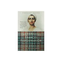 The History Press Ltd The Fabulous Frances Farquharson (häftad, eng)