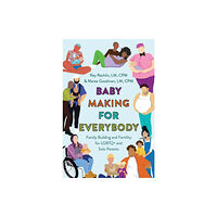 Grand Central Publishing Baby Making for Everybody (häftad, eng)