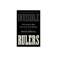 PublicAffairs,U.S. Invisible Rulers (inbunden, eng)