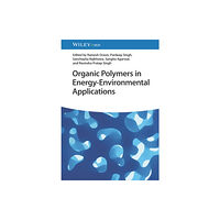 Wiley-VCH Verlag GmbH Organic Polymers in Energy-Environmental Applications (inbunden, eng)