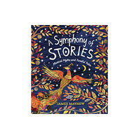 Otter-Barry Books A Symphony of Stories (inbunden, eng)