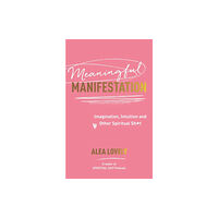 Hay House UK Ltd Meaningful Manifestation (häftad, eng)