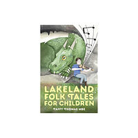 The History Press Ltd Lakeland Folk Tales for Children (häftad, eng)