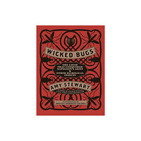 Workman Publishing Wicked Bugs (inbunden, eng)