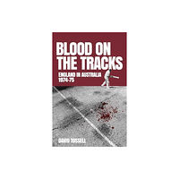 Trinorth Ltd Blood on the Tracks (inbunden, eng)