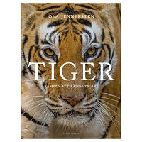 Votum Förlag Tiger : kampen att rädda en art (inbunden)
