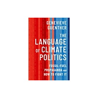Oxford University Press Inc The Language of Climate Politics (inbunden, eng)