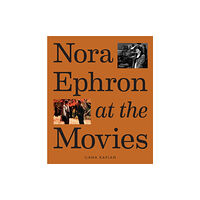 Abrams Nora Ephron at the Movies (inbunden, eng)