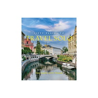 Abrams Fifty Places to Travel Solo (inbunden, eng)