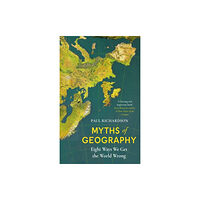 Paul Richardson Myths of Geography (häftad, eng)