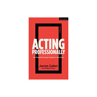 Bloomsbury Publishing PLC Acting Professionally (inbunden, eng)