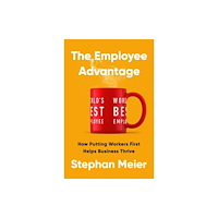 PublicAffairs,U.S. The Employee Advantage (inbunden, eng)