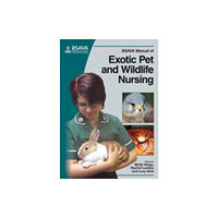 British Small Animal Veterinary Association BSAVA Manual of Exotic Pet and Wildlife Nursing (häftad, eng)