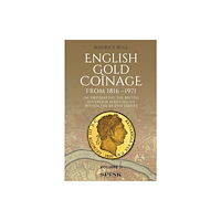 Spink & Son Ltd English Gold Coinage Volume II (inbunden, eng)