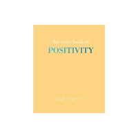Quadrille Publishing Ltd The Little Book of Positivity (inbunden, eng)