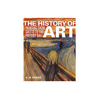 Arcturus publishing ltd The History of Art (inbunden, eng)