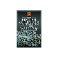 Pen & Sword Books Ltd The Finnish Volunteer Battalion of the Waffen SS (inbunden, eng)