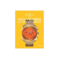 Rizzoli Breitling 140 Years 140 Stories (inbunden, eng)