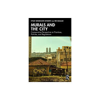Taylor & francis ltd Murals and the City (häftad, eng)