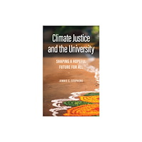 Johns Hopkins University Press Climate Justice and the University (inbunden, eng)