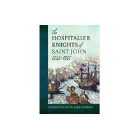 Pen & Sword Books Ltd The Hospitaller Knights of Saint John, 1523-1565 (inbunden, eng)