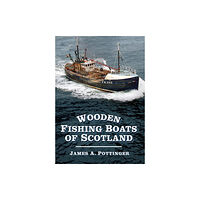 The History Press Ltd Wooden Fishing Boats of Scotland (häftad, eng)