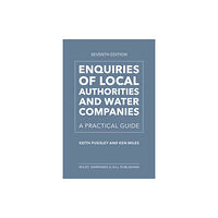Wildy, Simmonds and Hill Publishing Enquiries of Local Authorities and Water Companies: A Practical Guide (häftad, eng)