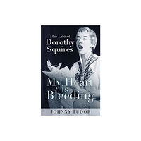 The History Press Ltd My Heart is Bleeding (häftad, eng)