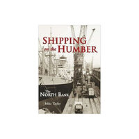 The History Press Ltd Shipping on the Humber (häftad, eng)